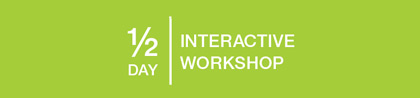 Half day Interactive workshop